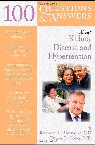100 Questions & Answers About Kidney Disease And Hypertension