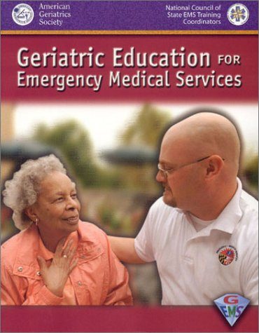 Geriatric Education For Emergency Medical Services (GEMS)