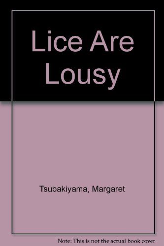 Lice Are Lousy