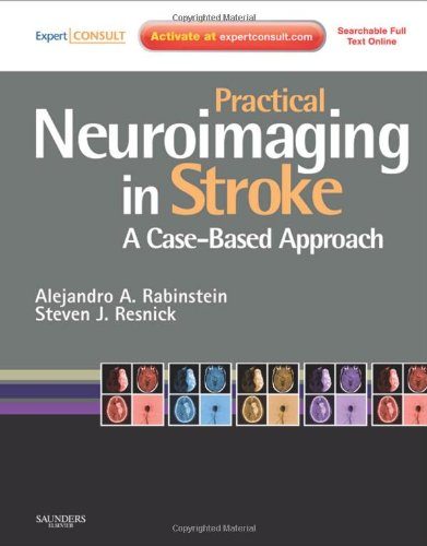 Practical Neuroimaging in Stroke: A Case-Based Approach, 1e