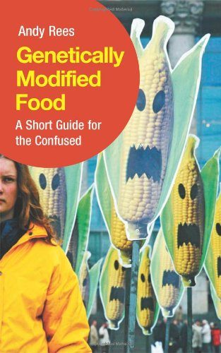 Genetically Modified Food: A Short Guide For the Confused