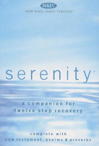 Serenity: A Companion for Twelve Step Recovery