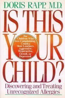 Is This Your Child?: Discovering and Treating Unrecognized Allergies