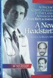 A New Headstart! a Complete Guide to the Latest Breakthroughs in Hair Replacement