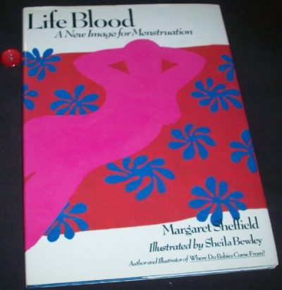 Life Blood: A New Image for Menstruation