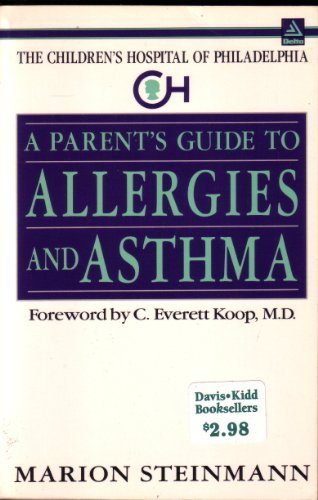 The Parent's Guide to Allergies and Asthma (Children's Hospital of Philadelphia Series)
