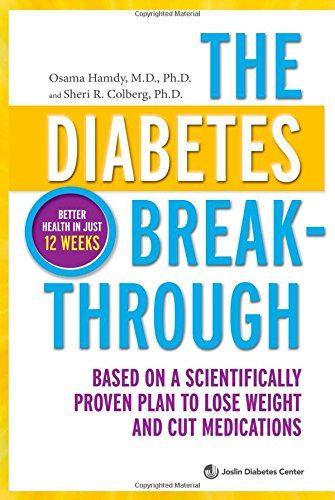 The Diabetes Breakthrough: Based on a Scientifically Proven Plan to Lose Weight and Cut Medications