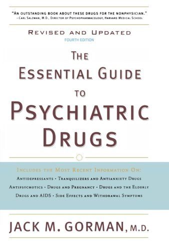 The Essential Guide to Psychiatric Drugs, Revised and Updated