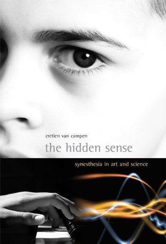 The Hidden Sense: Synesthesia in Art and Science (Leonardo Book Series)