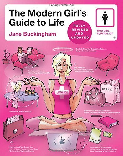 The Modern Girl's Guide to Life, Revised Edition (Modern Girl's Guides)