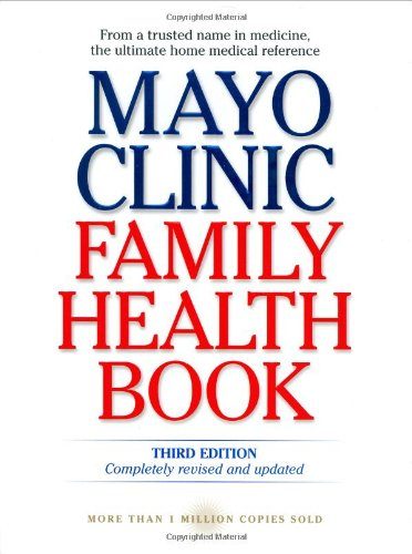 Mayo Clinic Family Health Book, Third Edition