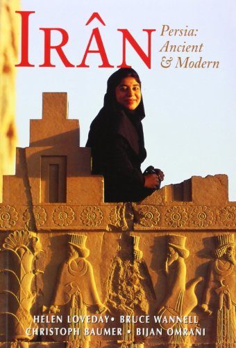 Iran: Persia: Ancient and Modern (Fourth Edition) (Odyssey Illustrated Guides)