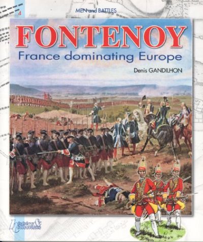 Fontenoy: France Dominating Europe (Men and Battles) (Vol 4)