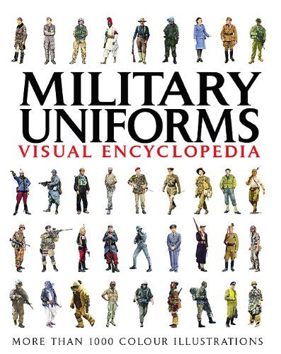 Military Uniforms Visual Encyclopedia