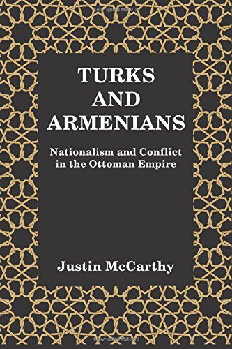 Turks and Armenians: Nationalism and Conflict in the Ottoman Empire