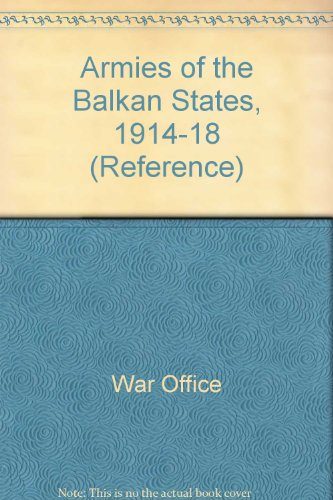 Armies of the Balkan States, 1914-18 (Reference)