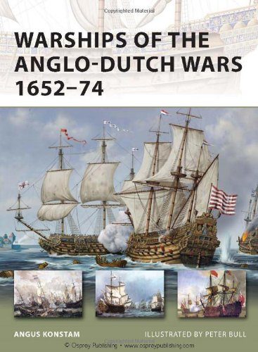 Warships of the Anglo-Dutch Wars 1652-74 (New Vanguard)