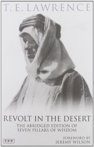 Revolt in the Desert: The Authorised Abridged Edition of 'Seven Pillars of Wisdom'