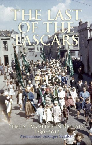 The Last of the Lascars: Yemeni Muslims in Britain 1836-2012