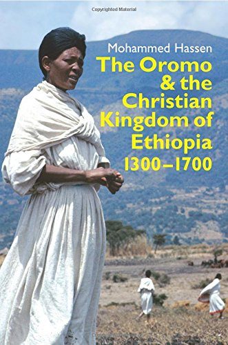 The Oromo and the Christian Kingdom of Ethiopia (Eastern Africa Series)