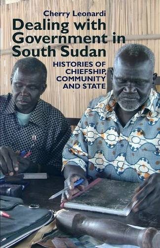 Dealing with Government in South Sudan (Eastern Africa Series)