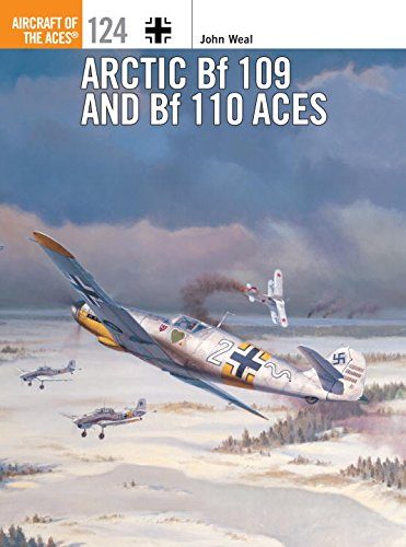 Arctic Bf 109 and Bf 110 Aces (Aircraft of the Aces)