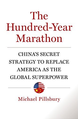 The Hundred-Year Marathon: China's Secret Strategy to Replace America as the Global Superpower