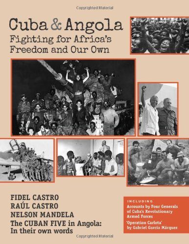 Cuba and Angola: Fighting for Africa's Freedom and Our Own