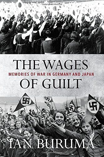 The Wages of Guilt: Memories of War in Germany and Japan