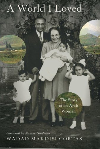 A World I Loved: The Story of an Arab Woman
