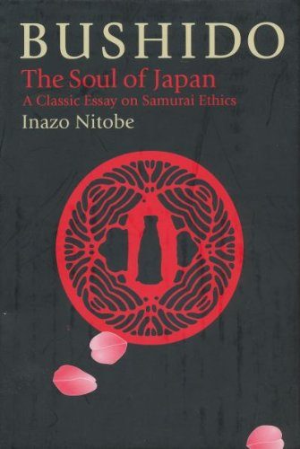 Bushido: The Soul of Japan (The Way of the Warrior Series)