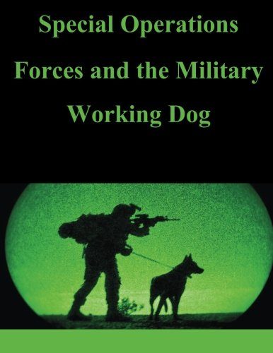 Special Operations Forces and the Military Working Dog