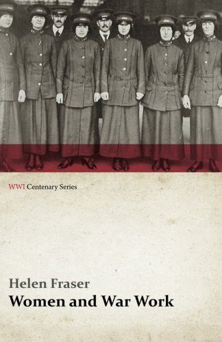 Women and War Work (WWI Centenary Series)