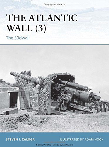 The Atlantic Wall (3): The SÃ¼dwall (Fortress)