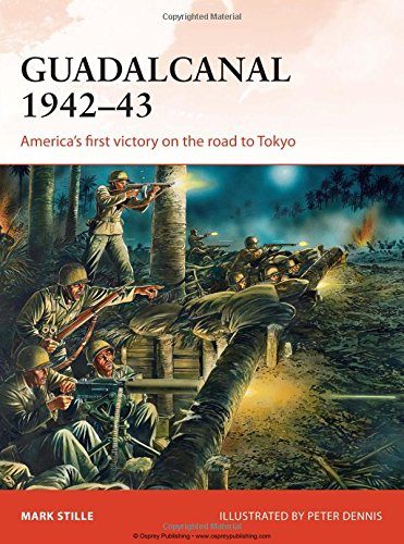 Guadalcanal 1942-43: America's First Victory on the Road to Tokyo (Campaign)
