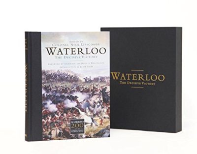 Waterloo: The Decisive Victory (General Military)