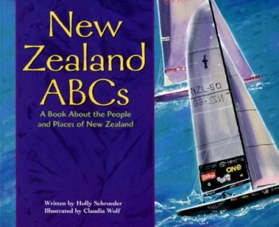 New Zealand ABCs: A Book About the People and Places of New Zealand (Country ABCs)