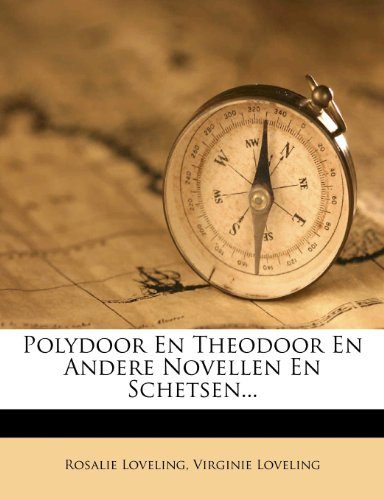 Polydoor En Theodoor En Andere Novellen En Schetsen... (Dutch Edition)