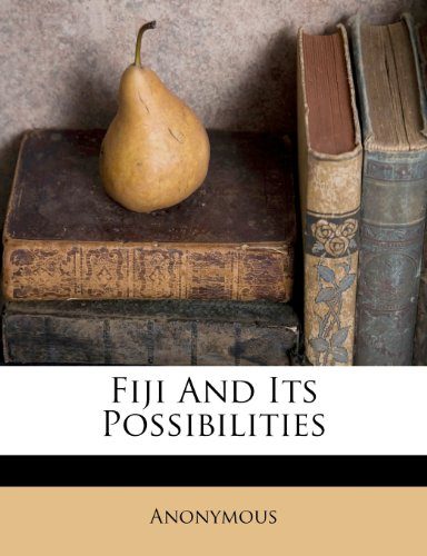 Fiji And Its Possibilities