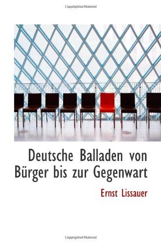 Deutsche Balladen von BÃ¼rger bis zur Gegenwart (German Edition)