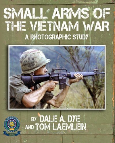 Small Arms of the Vietnam War: A Photographic Study