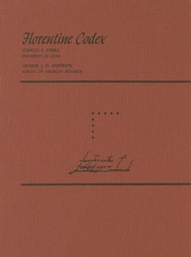 Florentine Codex: Book 9: Book 9: The Merchants