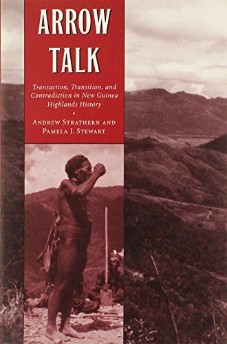 Arrow Talk: Transaction, Transition, and Contradiction in New Guinea Highlands History