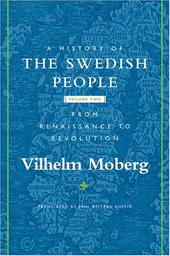 A History of the Swedish People: Volume II: From Renaissance to Revolution