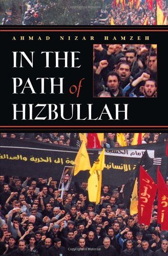 In the Path of Hizbullah (Modern Intellectual and Political History of the Middle East)