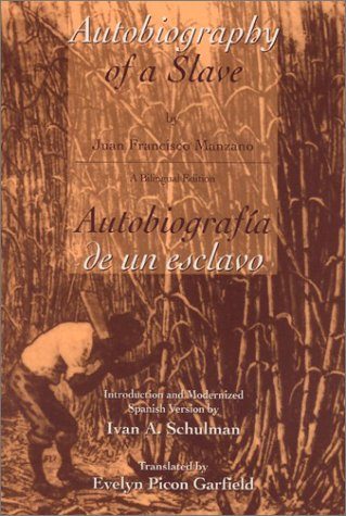 Autobiography of a Slave Autobiografia de un esclavo (English and Spanish Edition)