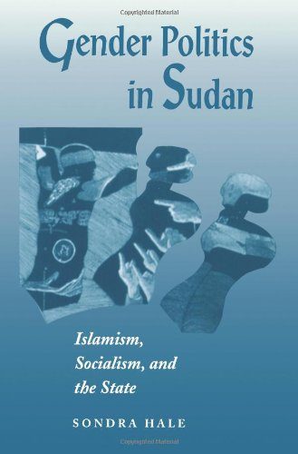 Gender Politics in Sudan: Islamism, Socialism, and the State