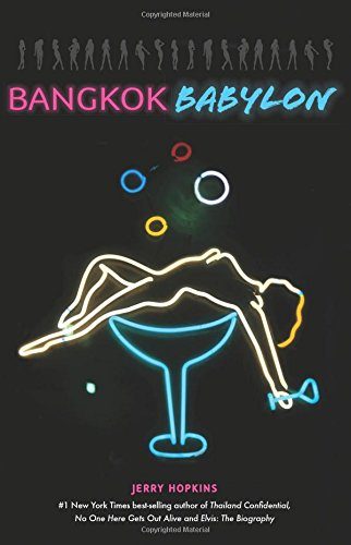 Bangkok Babylon: The Real-Life Exploits of Bangkok's Legendary Expatriates are often Stranger than Fiction