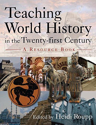 Teaching World History in the Twenty-first Century: A Resource Book (Sources and Studies in World History)