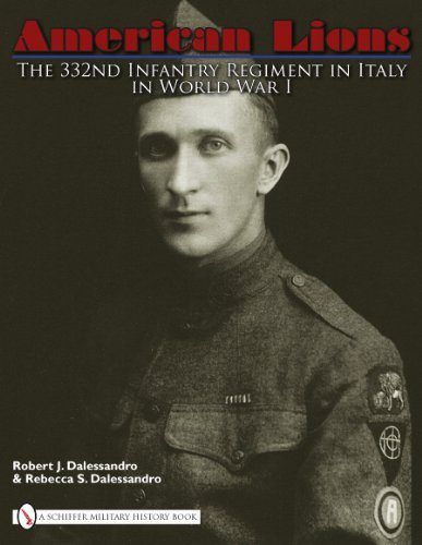 American Lions: The 332nd Infantry Regiment in Italy in World War I